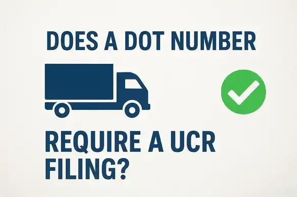 Does a DOT Number Require a UCR Filing?